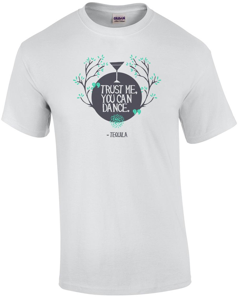 Trust Me You Can Dance Tequila T-Shirt Unisex T-Shirt S