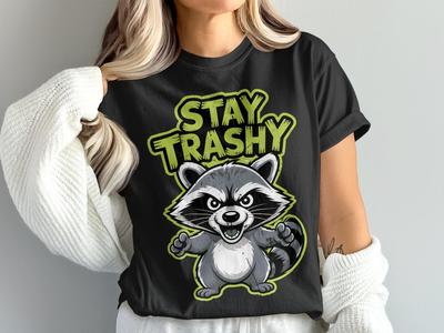 Stay Trashy Raccoon T-Shirt, Funny Animal Shirt, Trash Panda Tee, Sarcastic Graphic Top, Cute Cartoon Design, Unisex Apparel