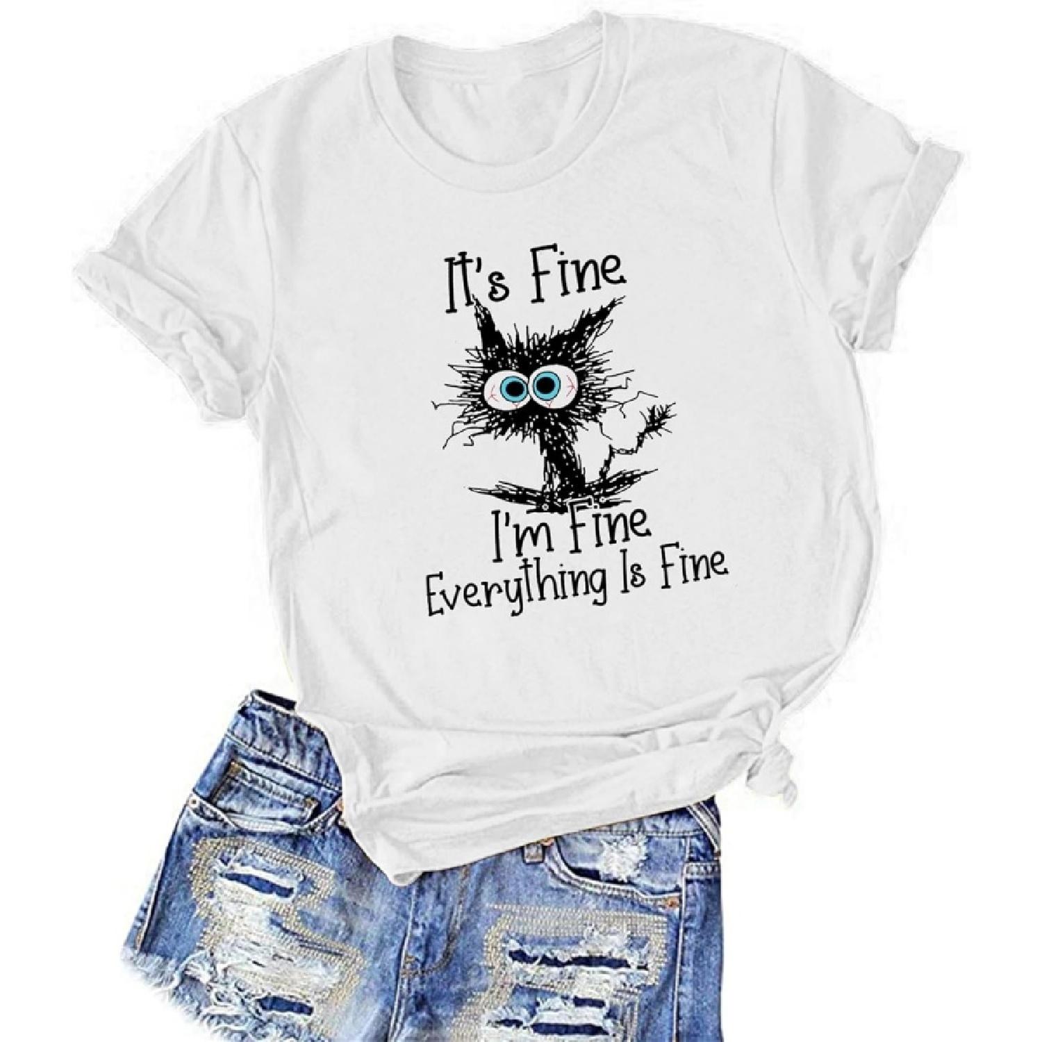 ALAPUSA I m Fine Everything is Fine Saying Graphic T-Shirts for Women - Short Sleeve Casual Humor Tees S