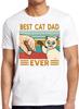 Best Cat Dad Ever Bump T Shirt Meme Funny Style Gamer Cult Music Gift Tee 555