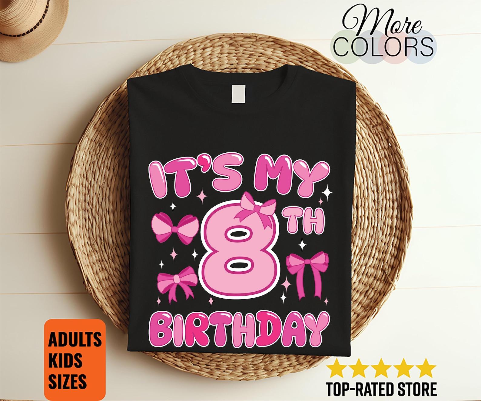 Its My 8th Birthday Shirt Cute Girl Pink Bow First Birthday Party Outfit Unisex Celebration Cake Smash Gift Baby Graphic Tee Unisex 120