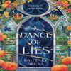 A Dance of Lies by Brittney Arena Hardback Book 9781526681409