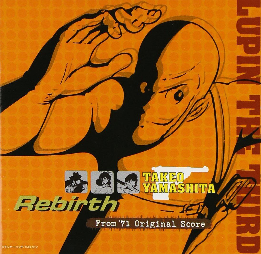 

LUPIN THE THIRD TAKEO YAMASHITA Original Score TV Soundtrack Rebirth ~From 71 -