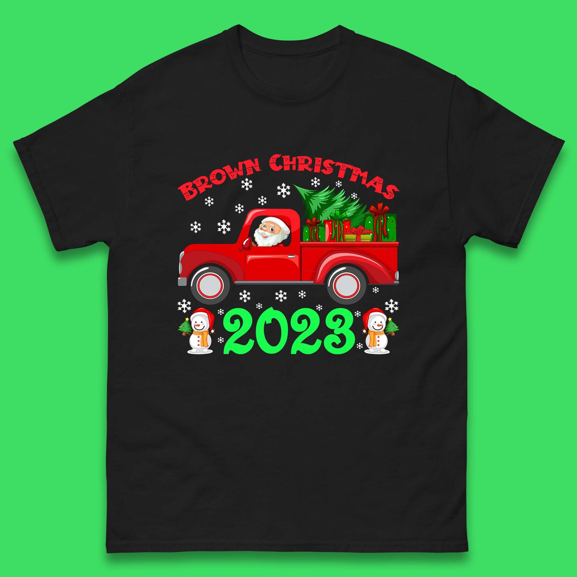 

Brown Christmas 2023 Santa Claus Driving Truck With Christmas Tree To Delivery Christmas Gifts Xmas Mens Tee Top S