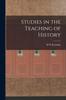 The Studies In the Teaching of History Book