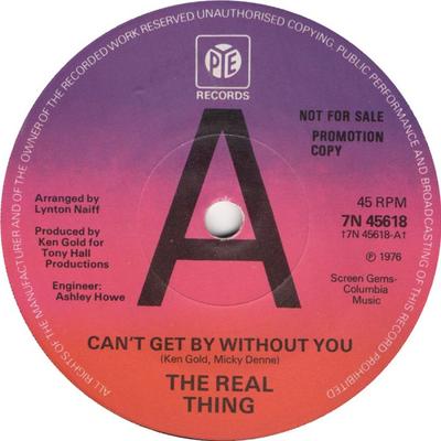 7-Zoll Schallplatte REAL THING - Can't Get By Without You 7N45618PROMO Pye Records 1976 UK Soul/Funk Gebraucht