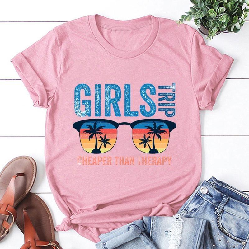 Girls Trip Cheaper Than Therapy T-shirts for Women Summer Casual Round Neck Short Sleeve Tee Female Fashion Vacation T Shirt Top
