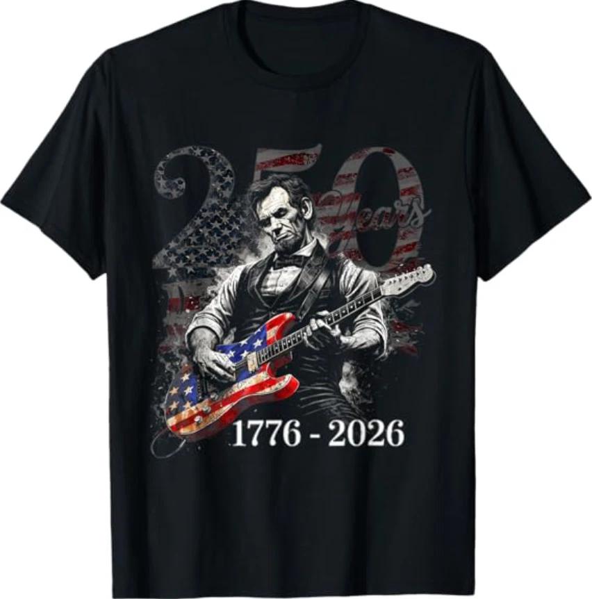 Abraham Lincoln Playing Guitar 4th July 250th Anniversary T- Shirt 3XL