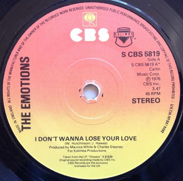 7inch Record EMOTIONS - I Don't Wanna Lose Your Love SCBS5819 CBS 1977 UK Soul/Funk Used