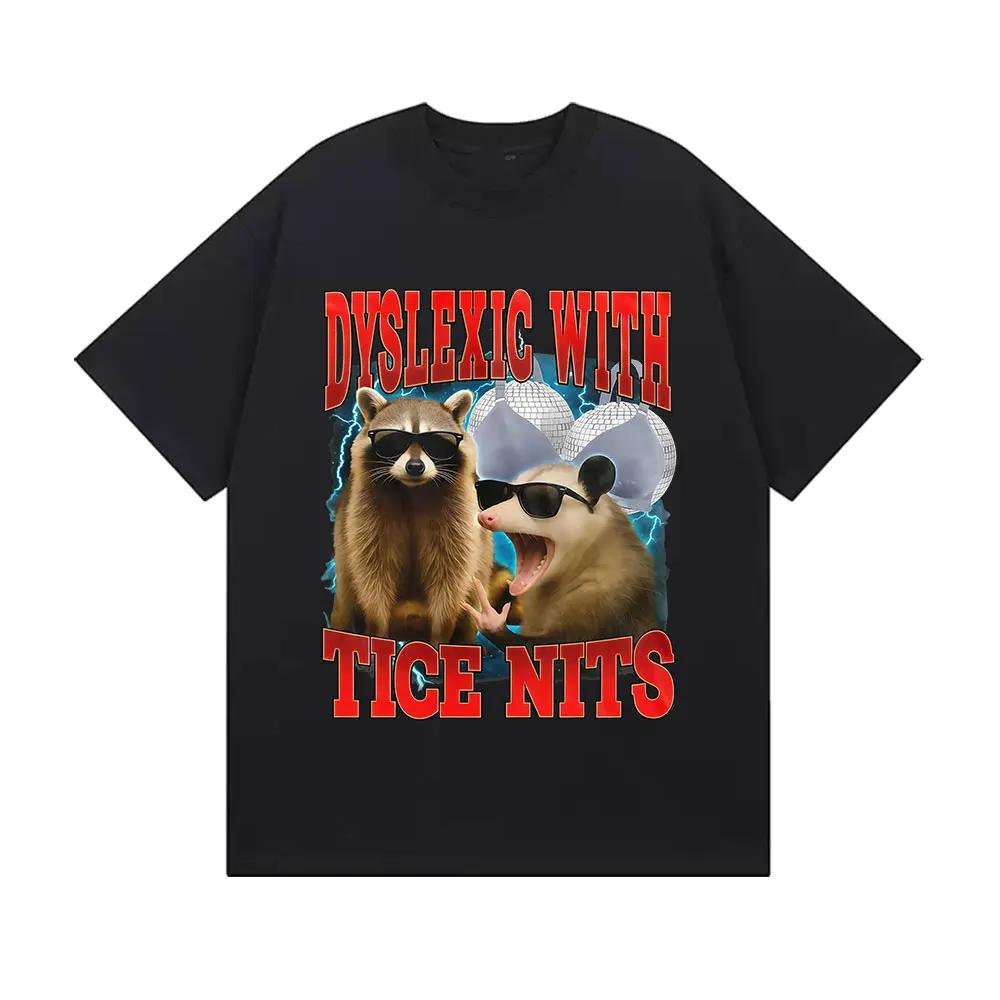 Dyslexic with Tice Nits Vintage Graphic T Shirt Cat Funny Humor Short Sleeve Women Tshirts Harajuku Tshirt Summer Streetwear S