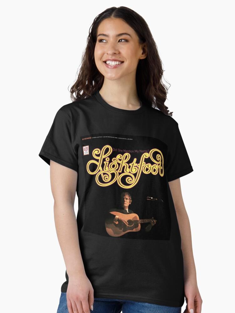 Gordon Lightfoot Men Women Did She Mention My Name Back Here On Earth Funny Men Fan Classic T-Shirt