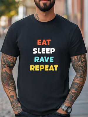 Eat Sleep Rave Repeat Grafik Unisex T-Shirt Damen Herren Mode Lässiges T-Shirt Unisex T-Shirt