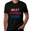 Best Karen Ever T-Shirt Casual Lightweight Short Sleeve Top