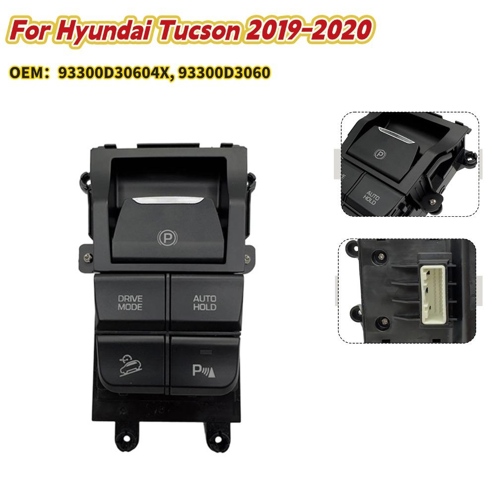 Car Handbrake Switch For Hyundai Tucson 2019-2020 93300D30604X, 93300D3060 Electronic Parking Brake Switch Handbrake China Mainland