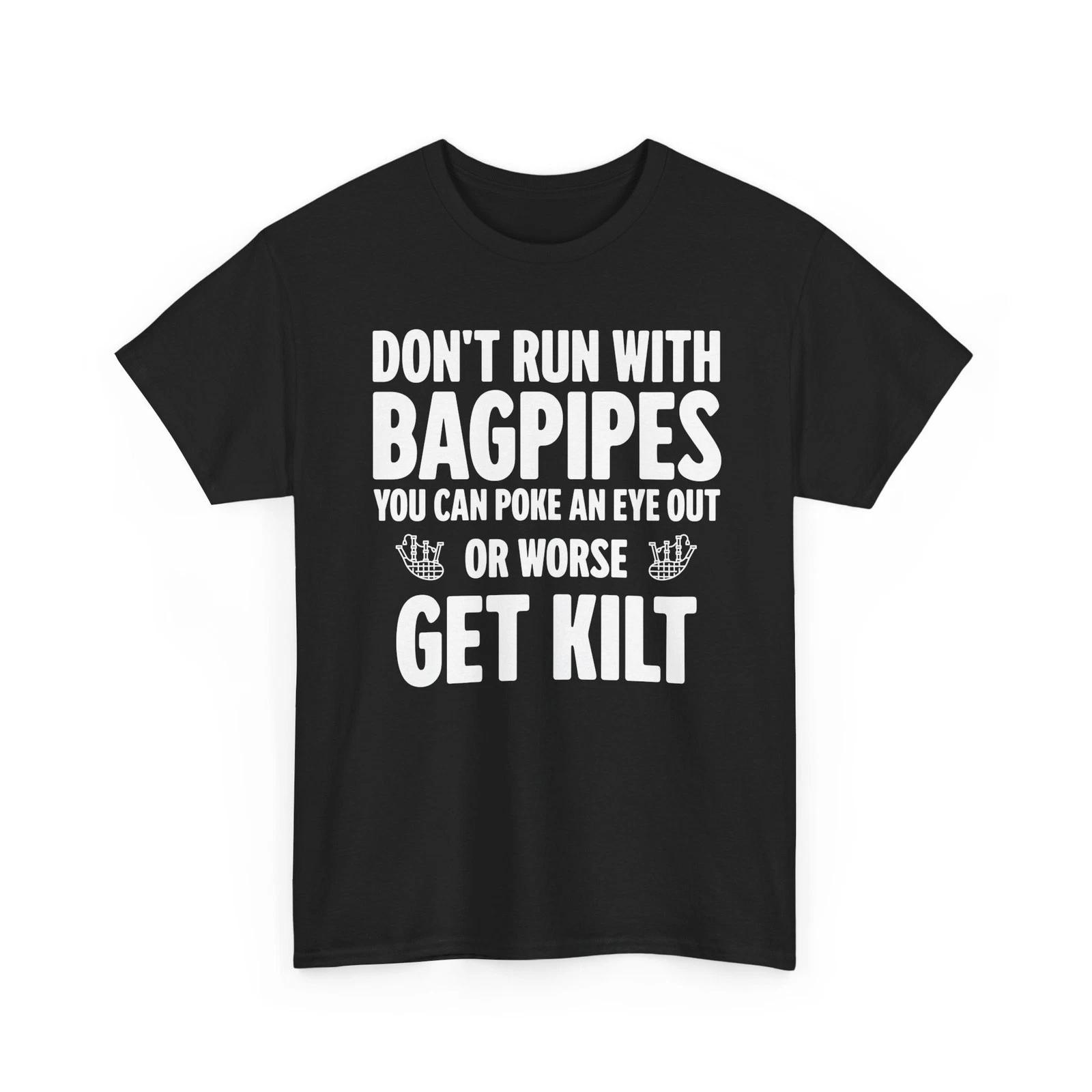 

Funny Scottish Shirt Don t Run With Bagpipes Tee Gift For Scotland Lovers S