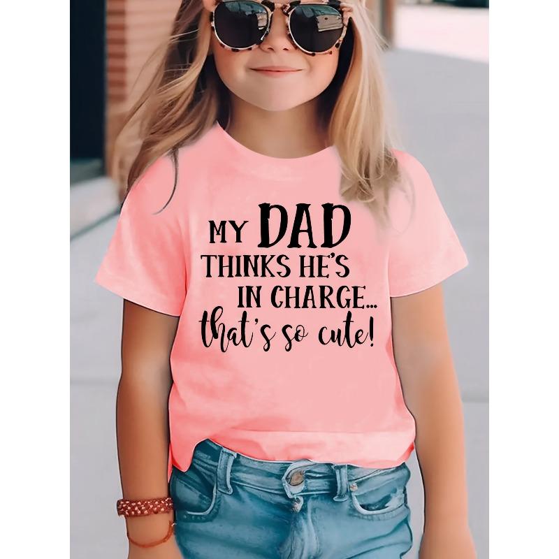 

European sizes [Humorous | Pink Summer] Girls Humorous My Dad Thinks He s in Charge Pink Summer Casual Short Sleeve T-Shirt - Round Neck 164cm рожевий