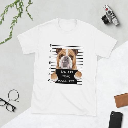 Funny Beautiful Bad Dog Mugshot (CUTE ENGLISH BULLDOG) White Unisex T-Shirt 4XL