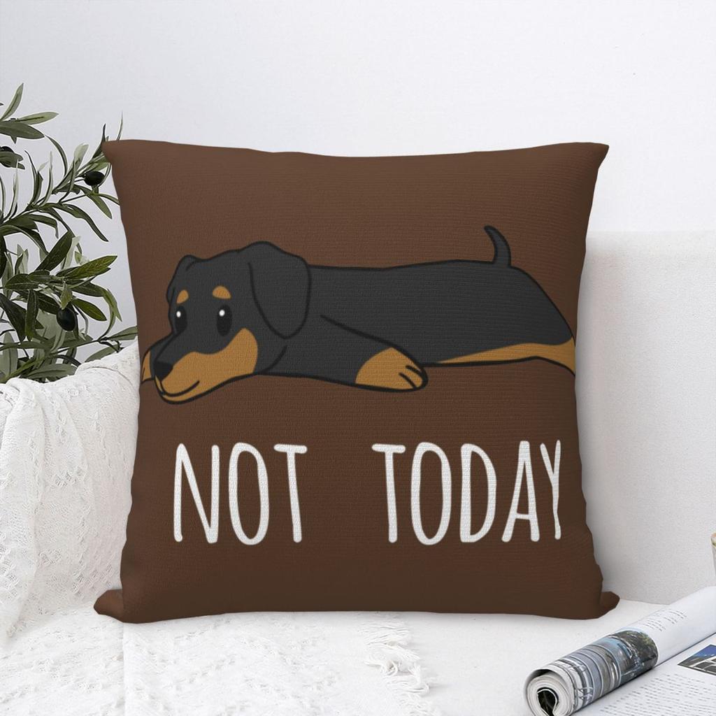 Funny Not Today Dachshund Dog Pillow Cases Cushion Covers Novelty Zipper Decorative Pillowcase for Car 18x18