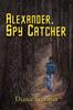Kniha Alexander, Spy Catcher