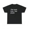 Αστείο Τshirt Unisex, Μου αρέσει η Μουσική περισσότερο από τους Ανθρώπους, Μπλουζάκι Αγαπητή Μουσικής