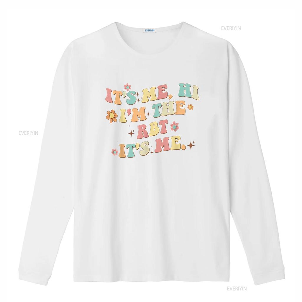 It S Me Hi I M the Rbt Funny T Shirt Vintage Washed Breathable Fashion Stylish Soft Streetwear Stretched Slightly