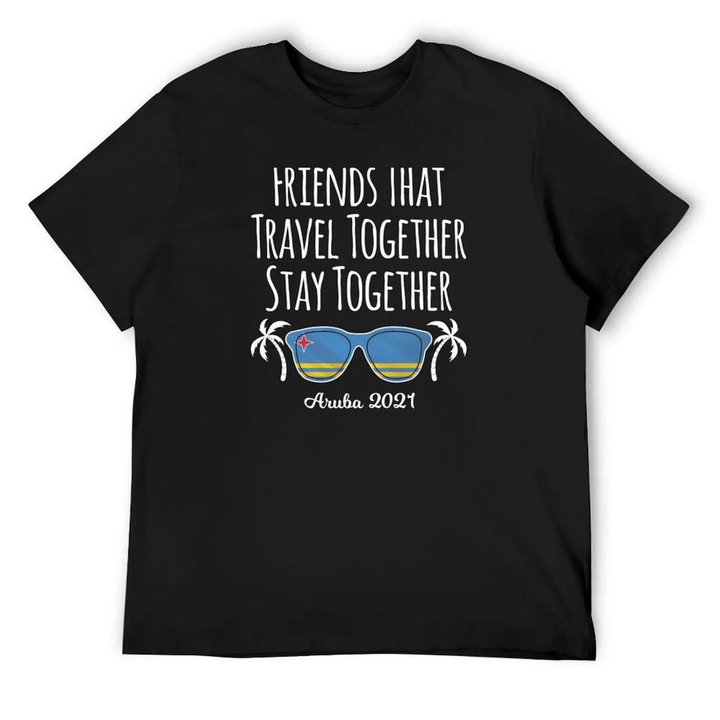 Friends That Travel Together Aruba Girls Trip 2021 design T-Shirt kawaii clothes luxury t-shirt tops men workout shirt