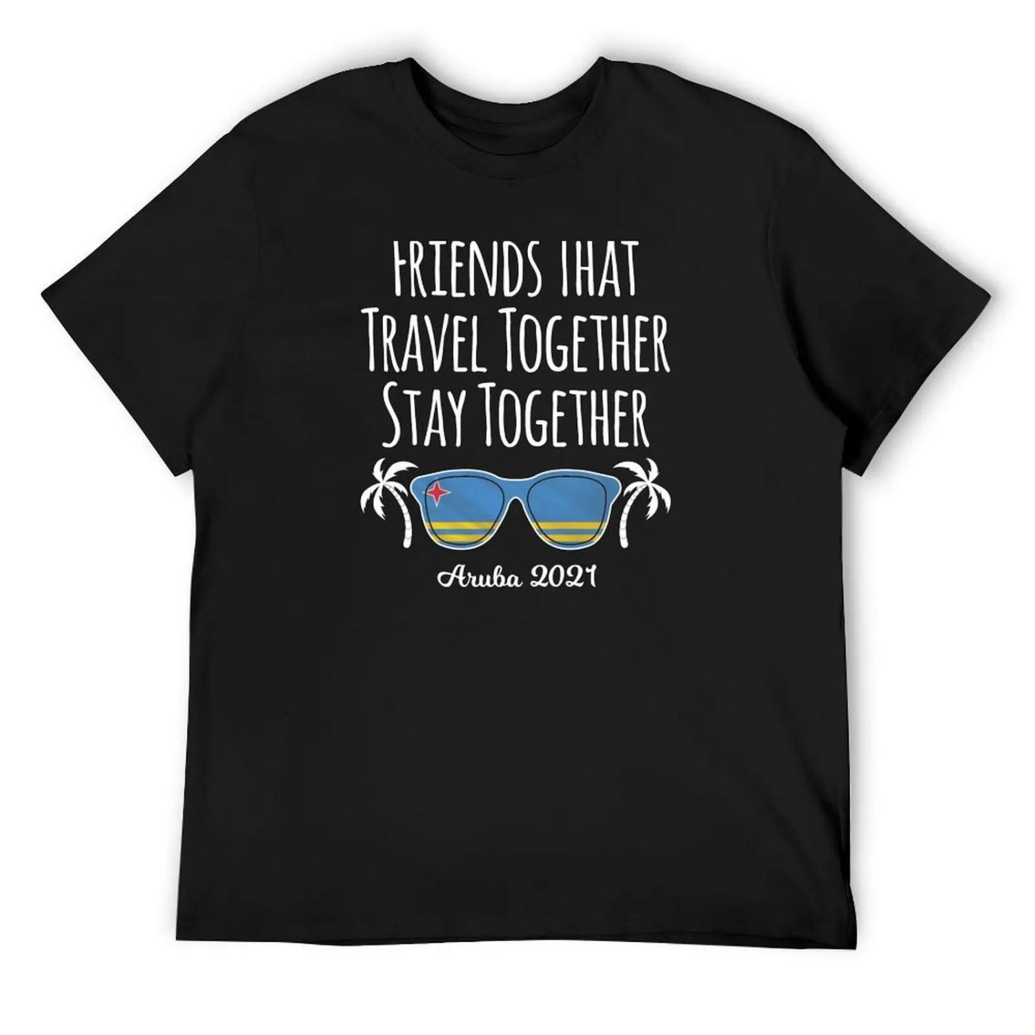 Friends That Travel Together Aruba Girls Trip 2021 design T-Shirt kawaii clothes luxury t-shirt tops men workout shirt S