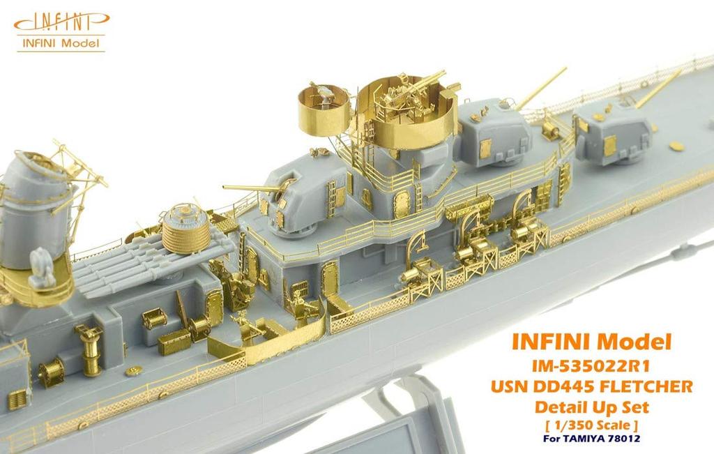 Infinimodel IM Series US Navy Destroyer Fletcher T Plastic Model Kit Parts IM53522 1/350 DD-445 (for Company)