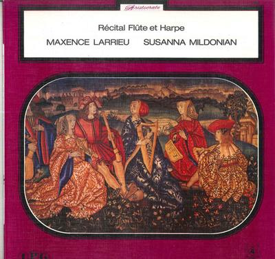 LP Record MAXENCE LARRIEU, SUSANNA MILDONIAN - Recital Flute Et Harpe 7295 IPG 1975 France Classical Used