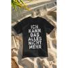 Overwhelming Humor T-Shirt With German Text 'Ich Kann Nicht Mehr'[German Language], Black Tee Unisex Man Gift Ed Boy