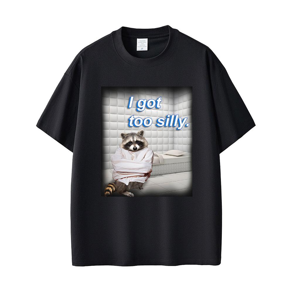 Ich bin zu albern Waschbär Lustiges Meme T-Shirt Unisex Damen Lässig Baumwolle Vintage Kurzarm Humor Übergroßes T-Shirt Unisex Streetwear