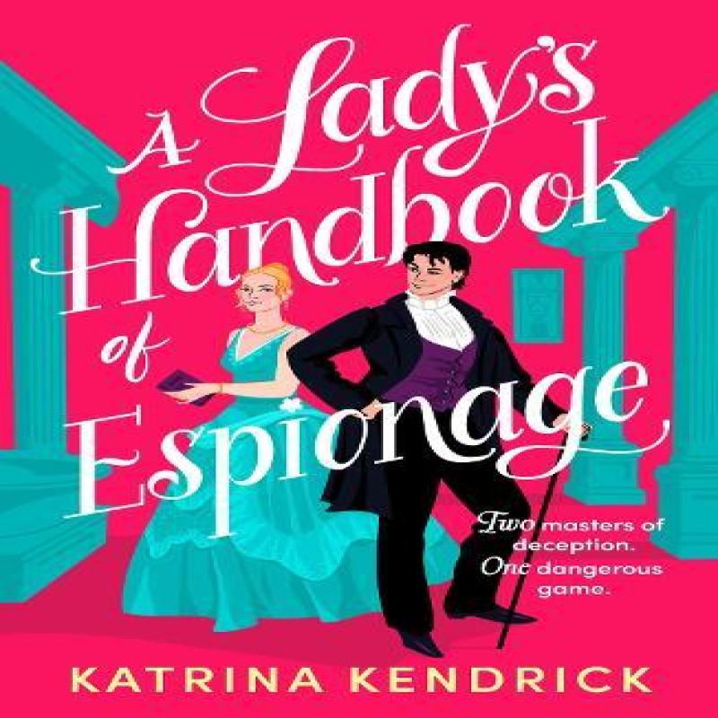 A Ladys Handbook of Espionage by Katrina Kendrick Paperback Book 9781837931576