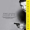 The Long Goodbye by Raymond Chandler Paperback Book 9780241954362