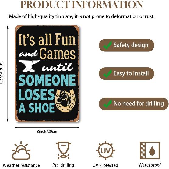 Farrier It's All Fun and Games Until Someone Loses a Shoe Sign Wall Decor Art Poster Vintage Metal Tin Sign for Funny Man Cave Garage Office Room