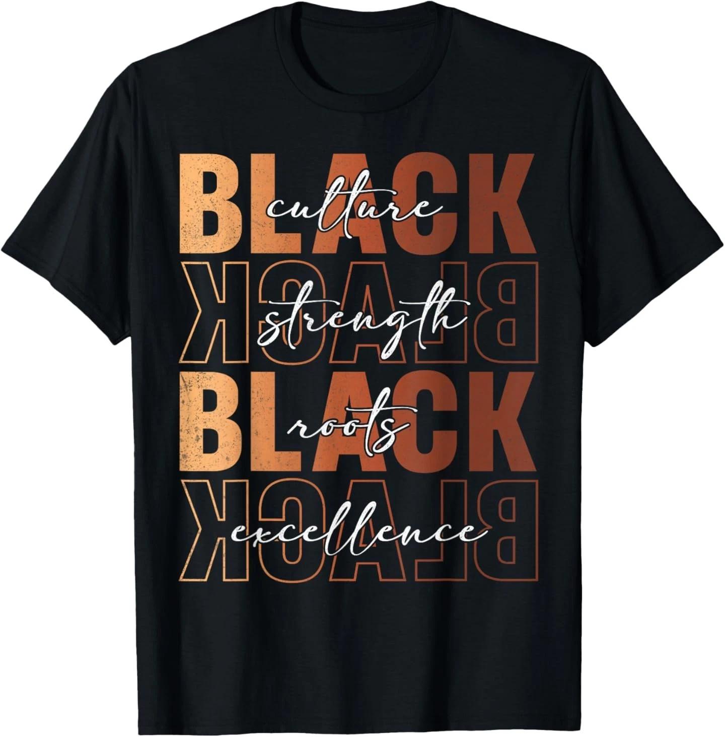 Black Culture Strength Roots Excellence Black History Month T-Shirt 3XL