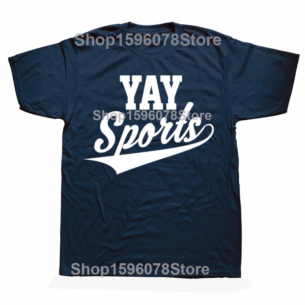Yay Sports! Funny Sports T-Shirt Let's Get Moving Together T-shirts Men Clothing Tops Graphic T Shirts Camisetas Streetwear