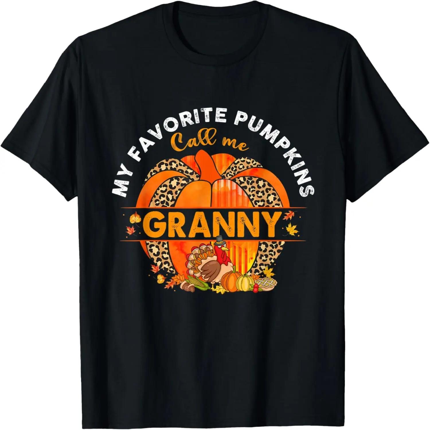 

My Favorite Pumpkins Call Me Granny Pumpkin Thanksgiving T-Shirt S чёрный