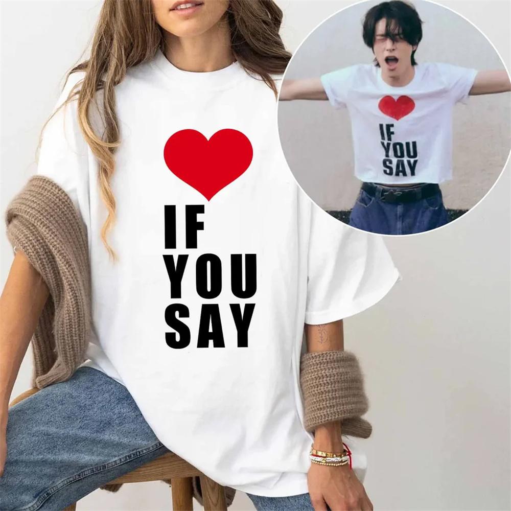 

Love If You Say tshirts Women soft fabric tshirt girl anime Japanese y2k clothing S