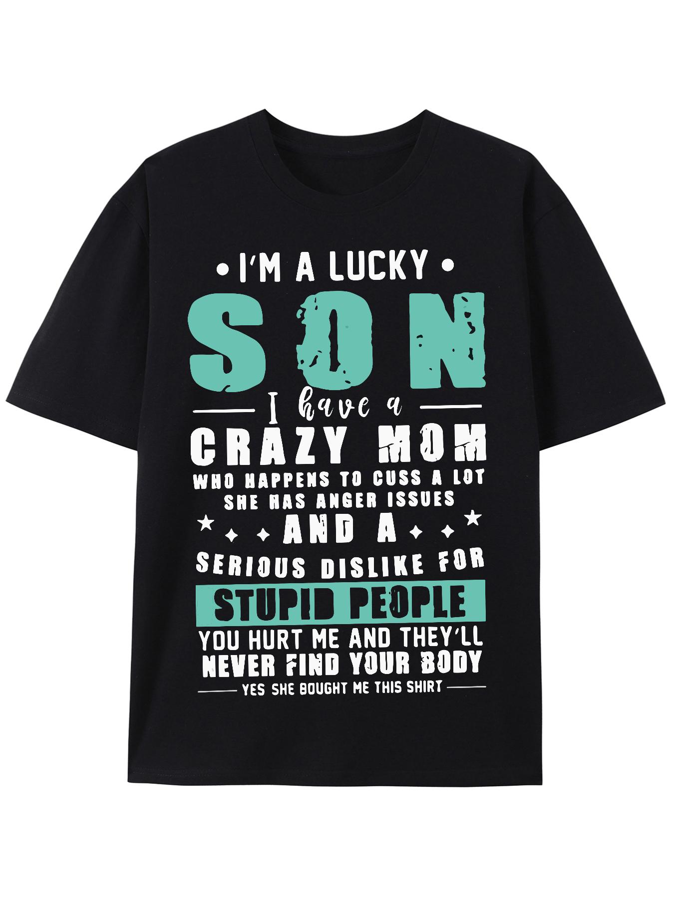 Lucky Son Crazy Mom T-shirt XXXXL