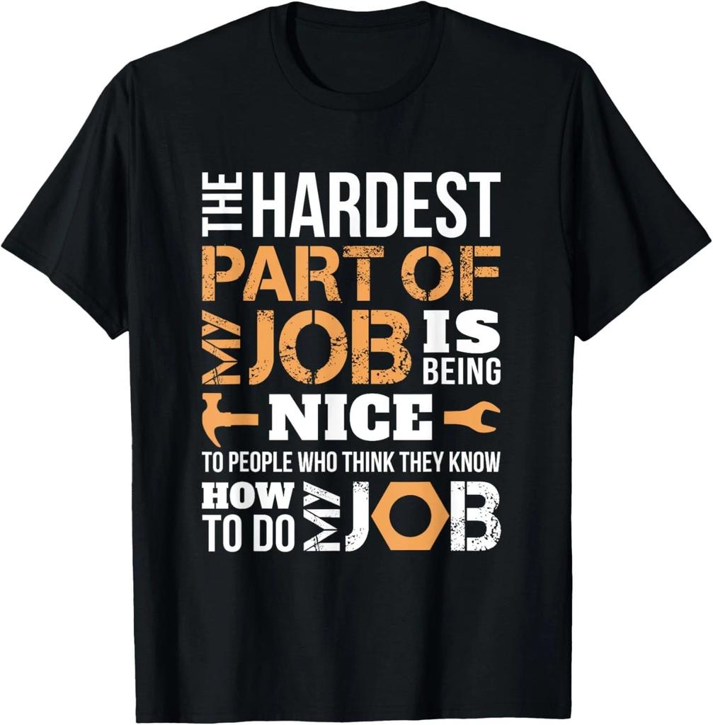Funny The Hardest Part Of My Job Mechanic Repair Mech Gift Unisex T-Shirt