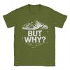 Unisex TShirts But Why Funny Penguin Meme Mountain Retro Hiking Adventurer  Vintage 100 Cotton Tee Shirt Short Sleeve  T Shirts