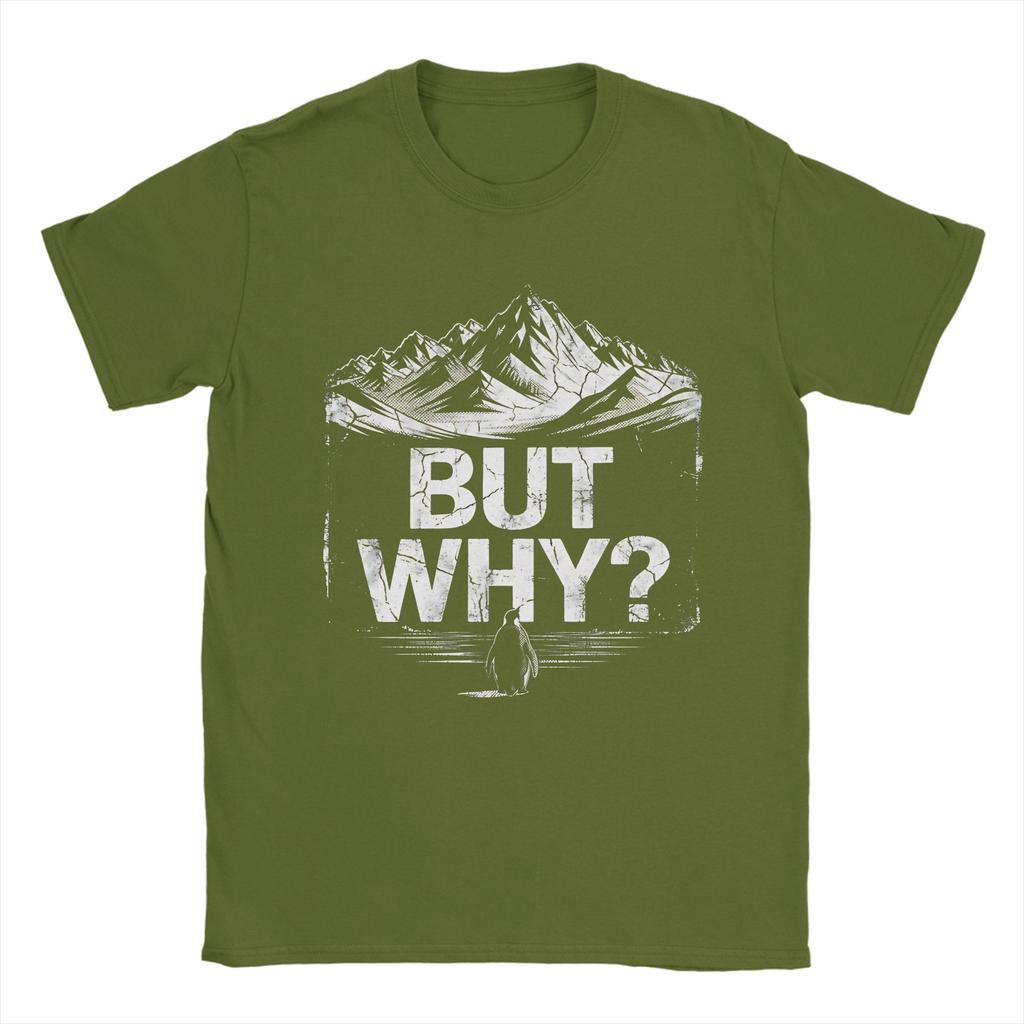 Unisex TShirts But Why Funny Penguin Meme Mountain Retro Hiking Adventurer Vintage 100 Cotton Tee Shirt Short Sleeve T Shirts