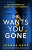 She Wants You Gone by Joanna Dodd Paperback Book 9781804368459