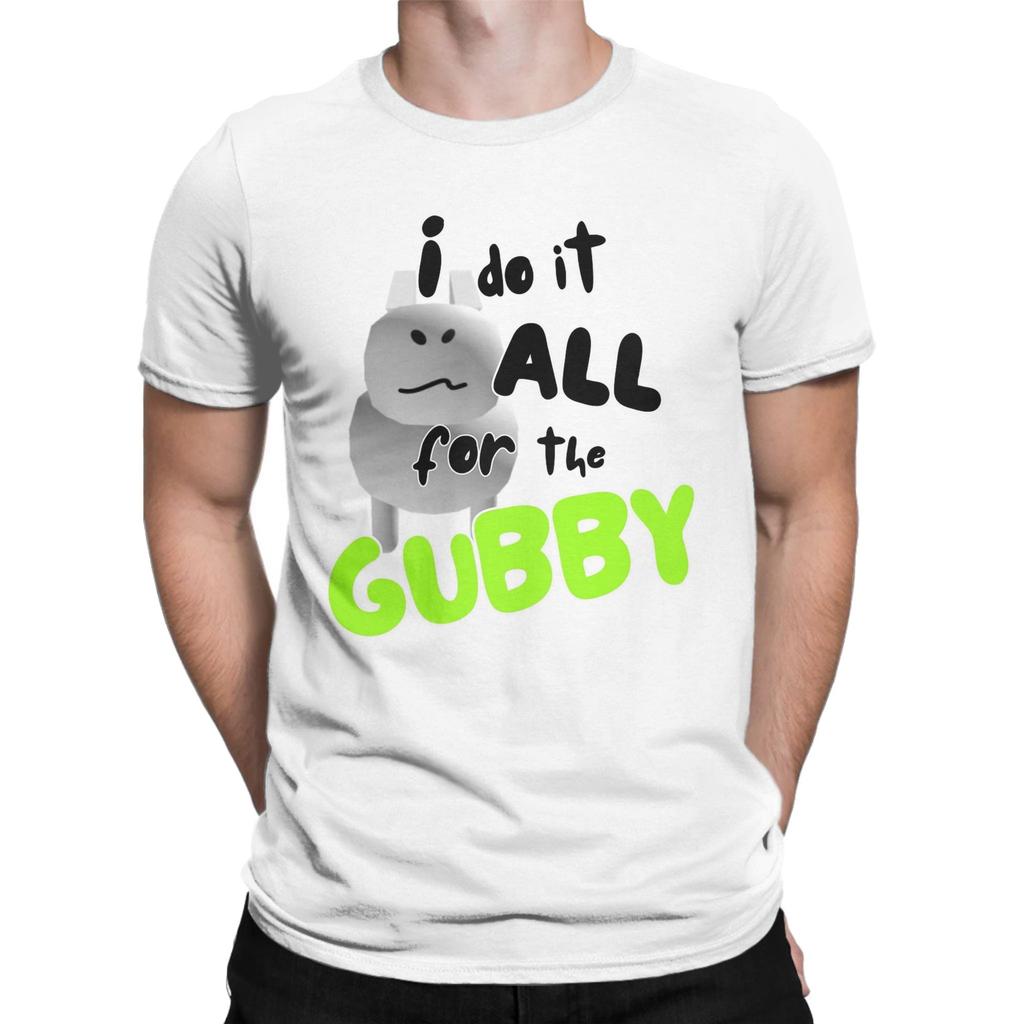 Leisure I Do It All For the Gubby Forsaken T-Shirts for Men Crew Neck Cotton T Shirt Short Sleeve Tee Shirt Classic Clothes