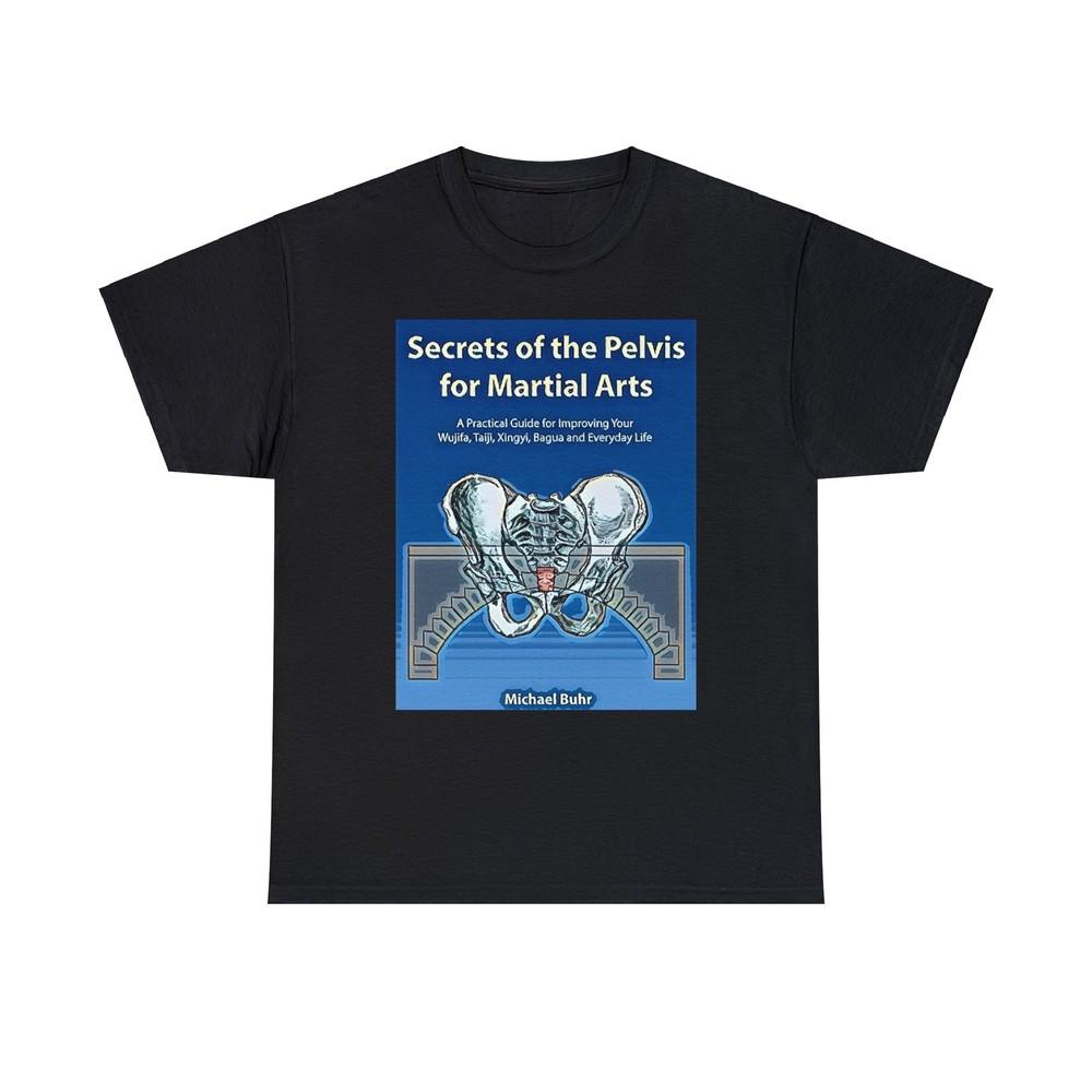 

Secrets Of The Pelvis For Martial Arts Graphic SS Unisex Heavy Cotton Tee Shirt 4XL
