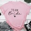 Unisex T Shirt Team Bride Bachelorette Party Shower Hen Party Bridesmaid Print Tshirt 2026 Girls Wedding Female Tops Tees