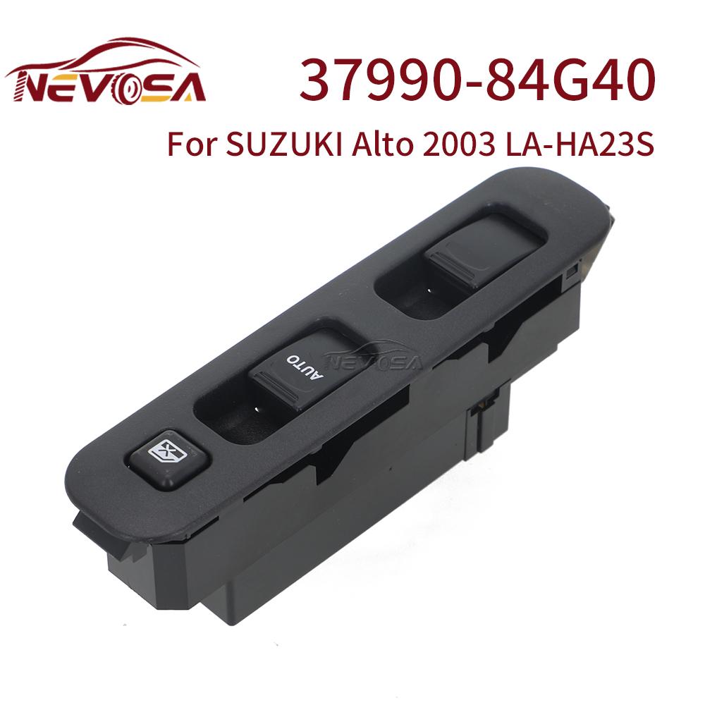 

NEVOSA For Suzuki Alto 2003 Car Power Window Main Switch Button 37990-84G40 3799084G40 C8H-S61-P4Z C8HS61P4Z 3799084G40