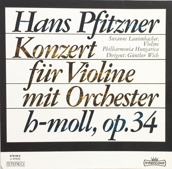 

LP Record HANS PFITZNER SUSANNE LAUTENBACHE Violinkonzert Hmoll Op. 34 97809K Intercord 1979 Germany Classical Used
