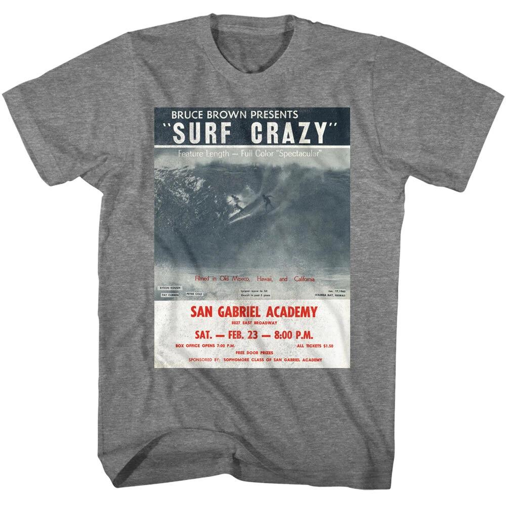 Bruce Brown The Endless Summer Surf Crazy San Gabriel Academy Men s T Shirt 4XL