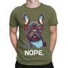 Nope With French Bulldog Frenchie Dog Funny Mens Womens TShirts Tee Top TA06